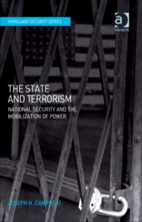 Cover image: The State and Terrorism: National Security and the Mobilization of Power 9780754671923