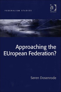 Cover image: Approaching the EUropean Federation? 9780754642442