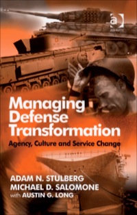 Imagen de portada: Managing Defense Transformation: Agency, Culture and Service Change 9780754648567