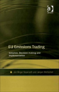 Cover image: EU Emissions Trading: Initiation, Decision-making and Implementation 9780754648710