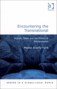 Imagen de portada: Encountering the Transnational: Women, Islam and the Politics of Interpretation 9780754671237