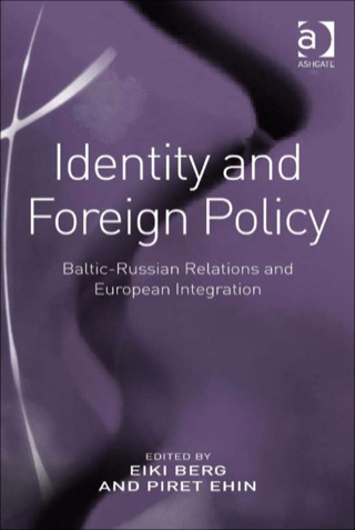 Omslagafbeelding: Identity and Foreign Policy: Baltic-Russian Relations and European Integration 9780754673293