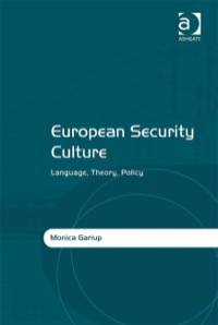Titelbild: European Security Culture: Language, Theory, Policy 9780754675556