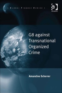 Cover image: G8 against Transnational Organized Crime 9780754675440
