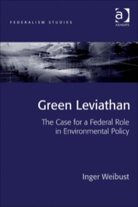 Cover image: Green Leviathan: The Case for a Federal Role in Environmental Policy 9780754677291