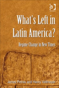 Cover image: What's Left in Latin America?: Regime Change in New Times 9780754677970