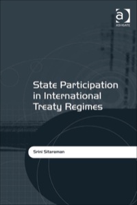 Cover image: State Participation in International Treaty Regimes 9780754673729