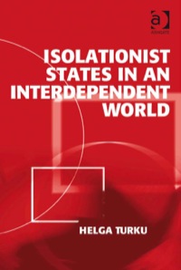 Cover image: Isolationist States in an Interdependent World 9780754679325