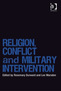 Cover image: Religion, Conflict and Military Intervention 9780754678717