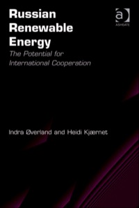 Cover image: Russian Renewable Energy: The Potential for International Cooperation 9780754679721