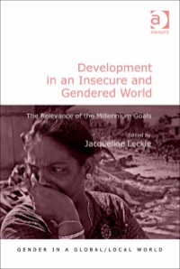 Cover image: Development in an Insecure and Gendered World: The Relevance of the Millennium Goals 9780754676911
