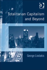 Cover image: Totalitarian Capitalism and Beyond 9780754675570
