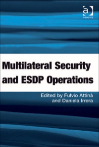 Cover image: Multilateral Security and ESDP Operations 9781409407072