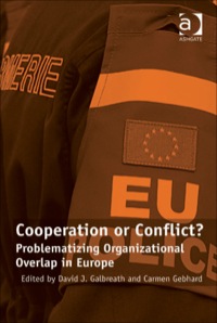 صورة الغلاف: Cooperation or Conflict?: Problematizing Organizational Overlap in Europe 9780754679196