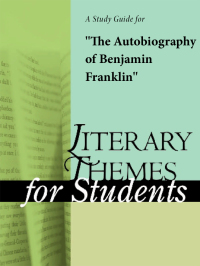 Cover image: A Study Guide for The Autobiography of Benjamin Franklin 1st edition 9781414404332