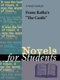 Cover image: A study guide for Franz Kafka's "The Castle" 1st edition 9781414441726