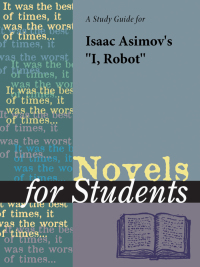 Cover image: A Study Guide for Isaac Asimov's “I, Robot” 1st edition 9780787686864