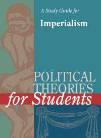 Cover image: A Study Guide for Political Theories for Students: IMPERIALISM 1st edition 9780787656454