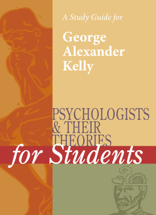 Cover image: A Study Guide for Psychologists and Their Theories for Students: GEORGE ALEXANDER KELLY 1st edition 9780787665432