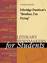 Cover image: A Study Guide for Danticat's "Brother, I'm Dying" 1st edition 9781414402802