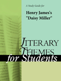 Cover image: A Study Guide for Henry James's "Daisy Miller" 1st edition 9781414404332