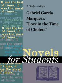 Cover image: A Study Guide for Gabriel Garcia Marquez's Love in the Time of Cholera 1st edition 9780787616861