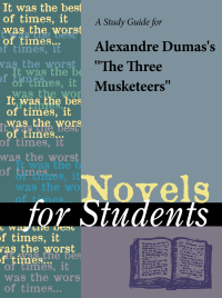 Cover image: A Study Guide for Alexandre Dumas's The Three Musketeers 1st edition 9780787648978