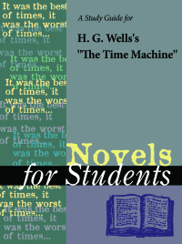 Cover image: A Study Guide for H.G. Wells's The Time Machine 1st edition 9780787660291