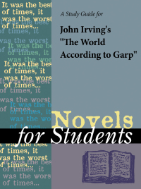 Cover image: A Study Guide for John Irving's The World According to Garp 1st edition 9780787648954