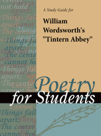 Cover image: A Study Guide for William Wordsworth's Tintern Abbey 1st edition 9780787616892