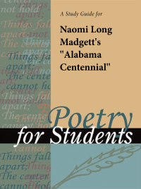 Imagen de portada: A Study Guide for Naomi Long Madgett's "Alabama Centennial" 1st edition 9780787635718