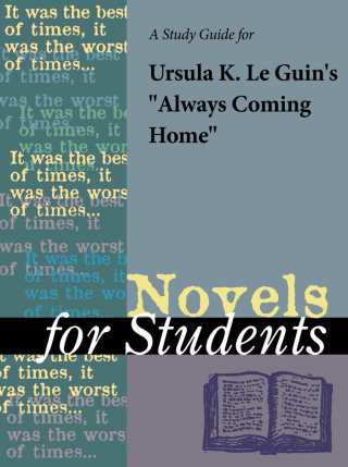 Cover image: A Study Guide for Ursula K. Le Guin's "Always Coming Home" 1st edition 9780787638283