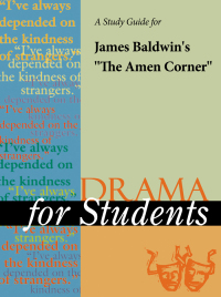 Cover image: A Study Guide for James Baldwin's "The Amen Corner" 1st edition 9780787640859