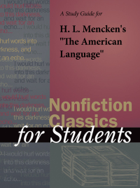 Cover image: A Study Guide for H. L. Mencken's "The American Language" 1st edition 9780787694135