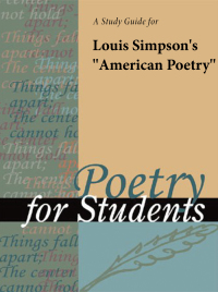 Cover image: A Study Guide for Louis Simpson's "American Poetry" 1st edition 9780787635688