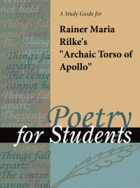 Cover image: A Study Guide for Rainer Maria Rilke's "Archaic Torso of Apollo" 1st edition 9780787687175