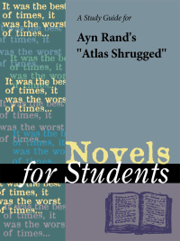 Cover image: A Study Guide for Ayn Rand's "Atlas Shrugged" 1st edition 9780787638290