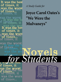 Cover image: A Study Guide for Joyce Carol Oates's "We Were the Mulvaneys" 1st edition 9780787669478