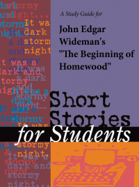 Cover image: A Study Guide for John Edgar Wideman's "Beginning of Homewood" 1st edition 9780787642648