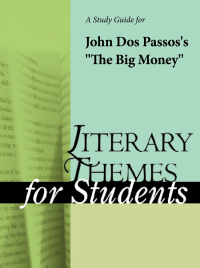 Cover image: A Study Guide for John Dos Passos's "The Big Money" 1st edition 9781414404332