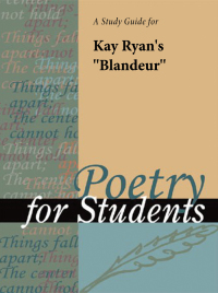 表紙画像: A Study Guide for Kay Ryan's "Blandeur" 1st edition 9781414495064