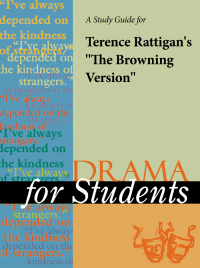 Cover image: A Study Guide for Terence Rattigan's "The Browning Version" 1st edition 9780787640828