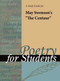 Cover image: A Study Guide for May Swenson's "The Centaur" 1st edition 9781414421476