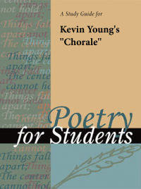 Cover image: A Study Guide for Kevin Young's "Chorale" 1st edition 9780787687151