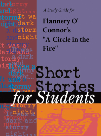 Cover image: A Study Guide for Flannery O'Connor's "A Circle in the Fire" 1st edition 9780787642716