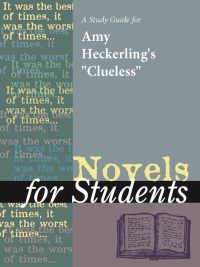 Cover image: A Study Guide for Amy Heckerling's "Clueless (Film Entry)" 1st edition 9781414485386