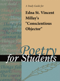 Cover image: A Study Guide for Edna St. Vincent Millay's "Conscientious Objector" 1st edition 9781414441825