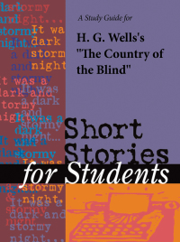 Cover image: A Study Guide for H. G. Wells's "Country of the Blind" 1st edition 9781414485836