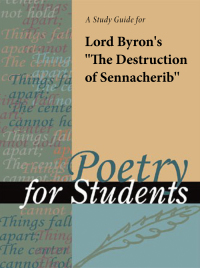 Cover image: A Study Guide for Lord Byron's "The Destruction of Sennacherib" 1st edition 9780787616885