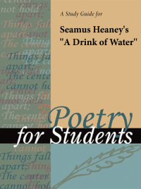 Cover image: A Study Guide for Seamus Heaney's "A Drink of Water" 1st edition 9780787635695